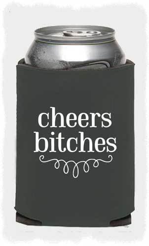 Cheers Bitches