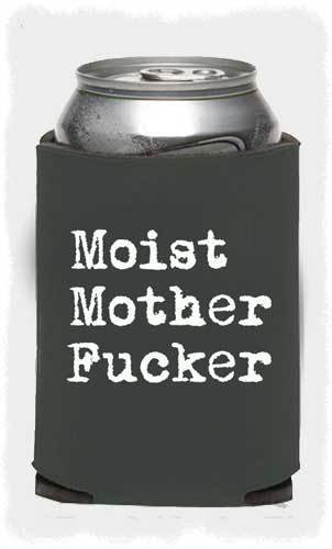 Moist MF&#39;er