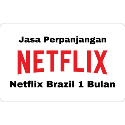 Jasa Perpanjang Netflix Brazil Billing BRL 1 Bulan