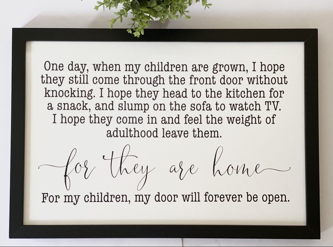 One Day When My Children Are Grown Sign