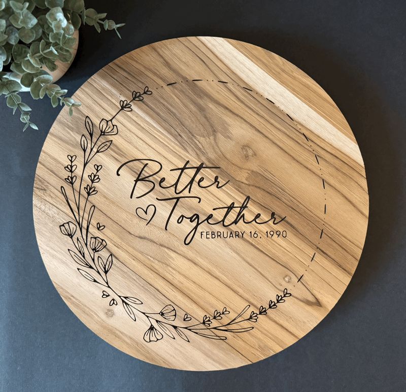 Engraved "Better Together" Teakwood Lazy Susan
