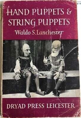 Hand Puppets & String Puppets by Waldo S Lanchester