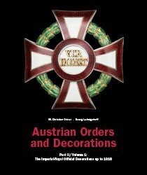 Condecoraciones austriacas - Parte 2: Las condecoraciones imperiales y reales hasta 1918