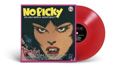 'Vampira, Malísima y Seductora!!!' de No Picky, LP edición especial en vinilo rojo 180g.