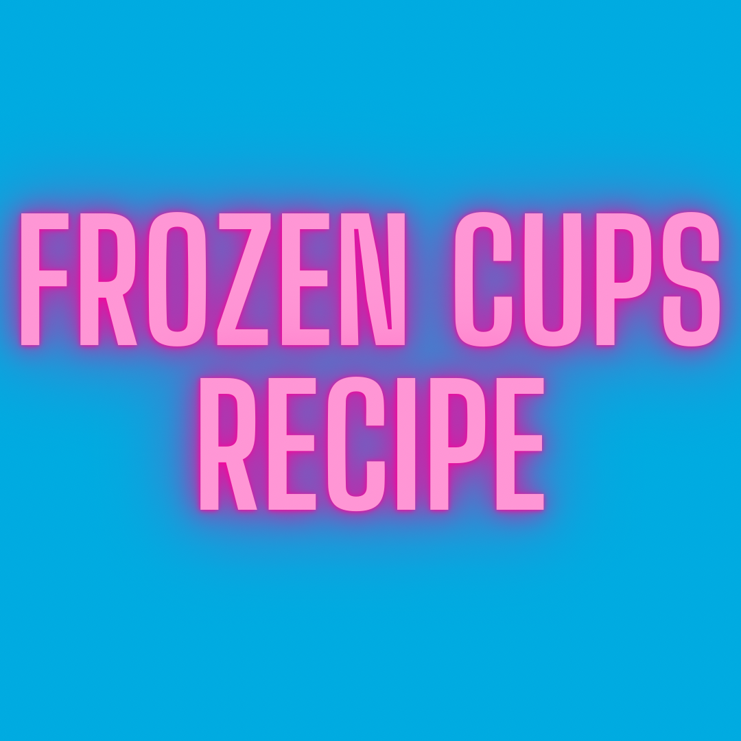 Frozen cups recipe