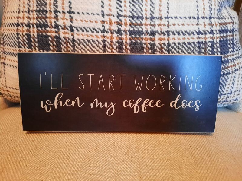 I'LL START WORKING Block
