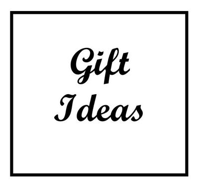 Gift Ideas