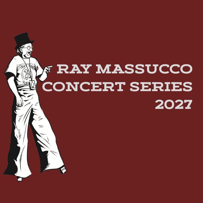 2027 RAY MASSUCCO CONCERT SERIES - MAROON TIER