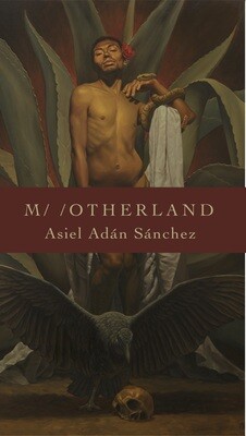 m/ /otherland, by Asiel Adán Sánchez