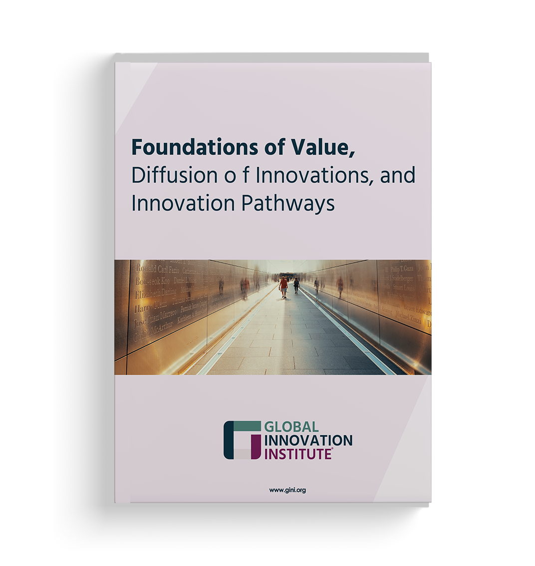 GInI - Foundations of Value, Diffusion o f Innovations, and Innovation Pathways