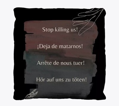 Stop Killing Us! Language Pillow