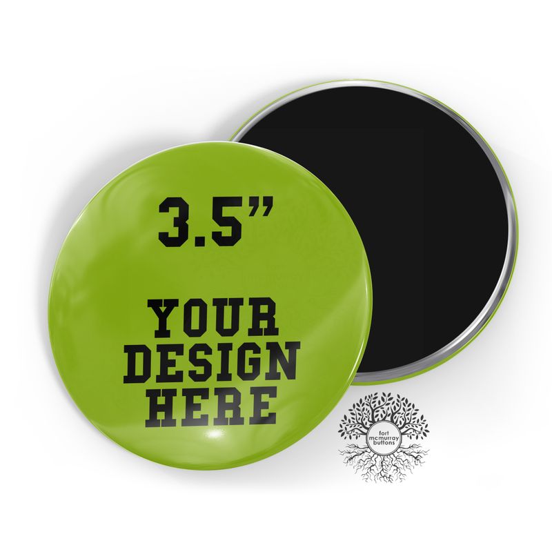 Custom 3.5"  Magnet Buttons