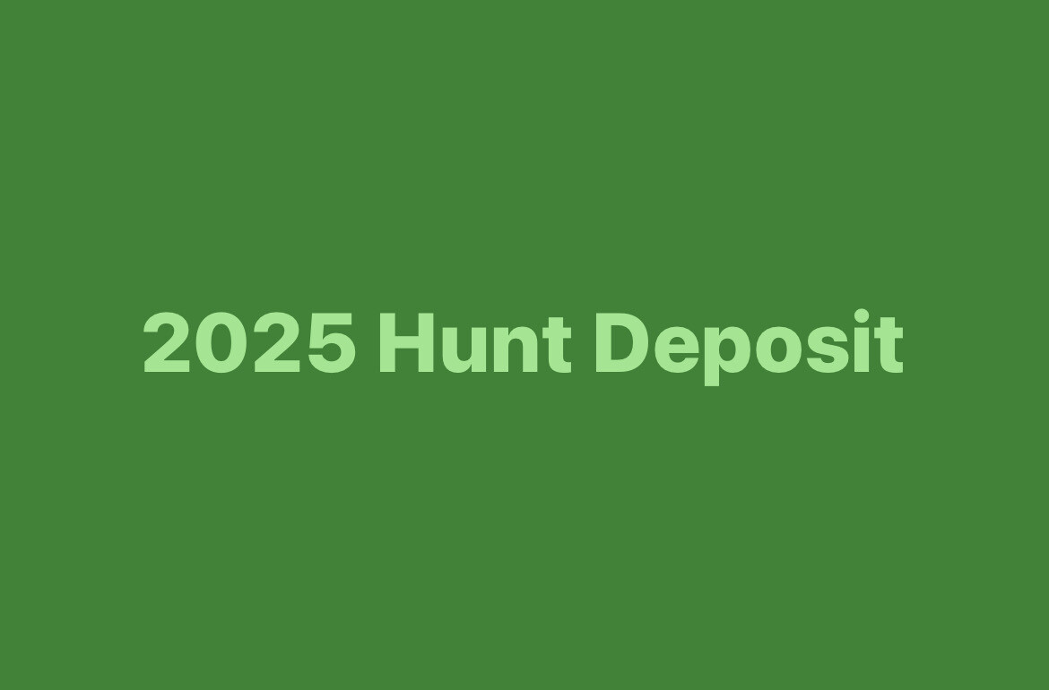 2025 Hunt Deposit