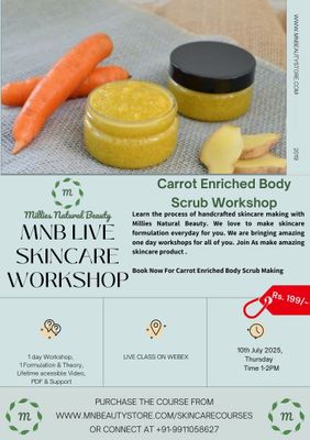 Carrot Enriched Body Scrub Making LIVE Workshop on 10th July 2025