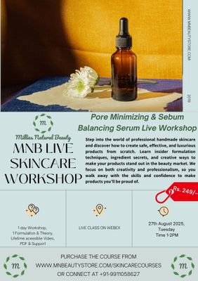 Pore Minimizing &amp; Sebum Balancing Serum Making LIVE Workshop on 27th August 2025