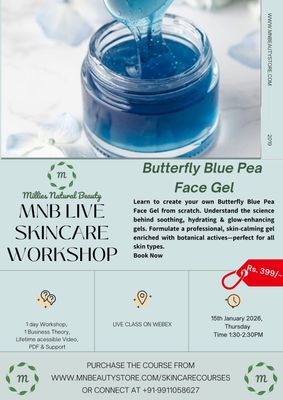 Butterfly Blue Pea Face Gel Making LIVE Workshop on 15th January 2026