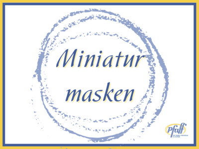 Miniaturmasken