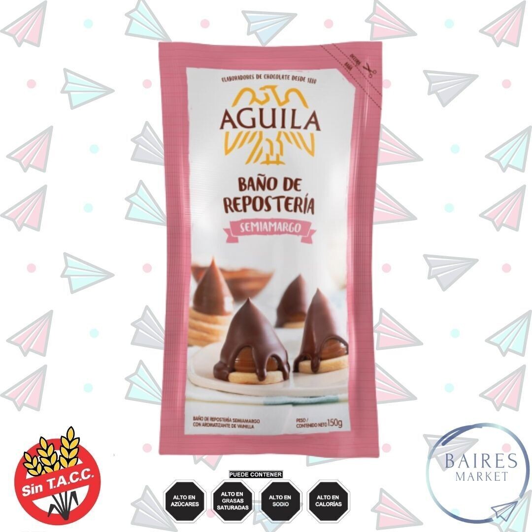 Baño Repostería Chocolate Semiamargo, Aguila, Sin Tacc, 150 g / 5,29 oz