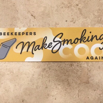 Making Smoking Cool Again Bumper Sticker