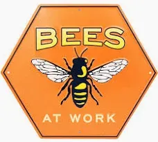 Bees at Work Sign