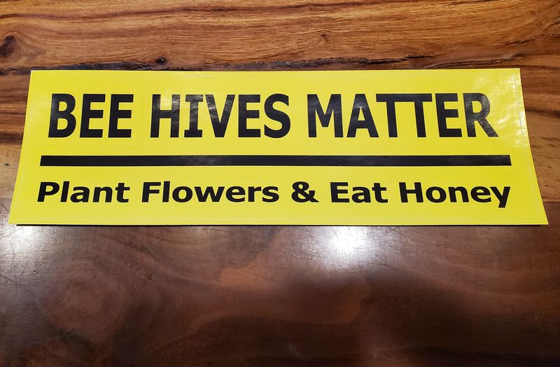 Bee Hives Matter- Bumper Sticker