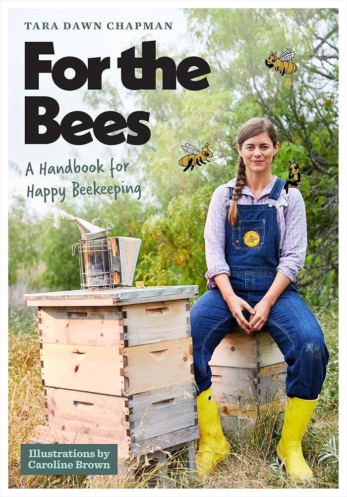 For The Bees By Tara Chapman Book