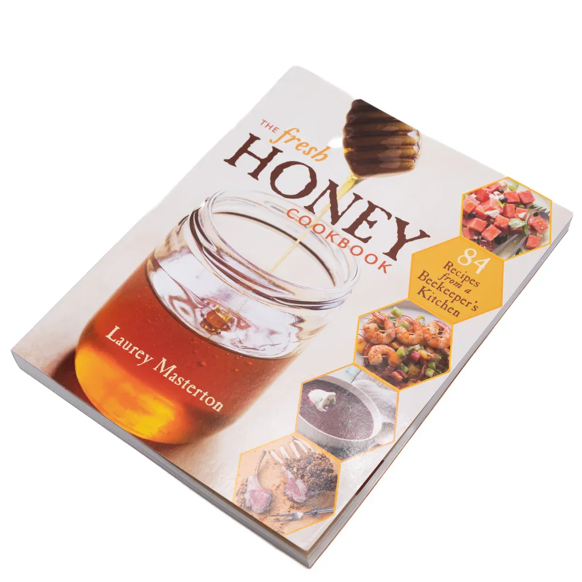 The Fresh Honey Cookbook