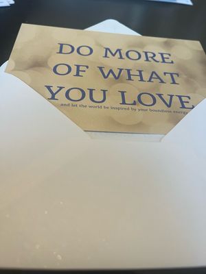 Motivational Card; Do more of what you love