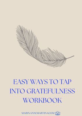 Workbook: Easy ways to tap into Gratitude