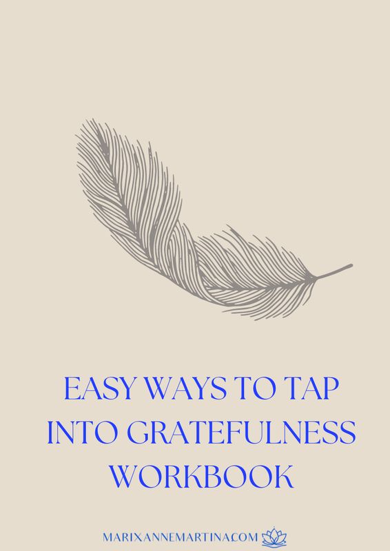Workbook: Easy ways to tap into Gratitude