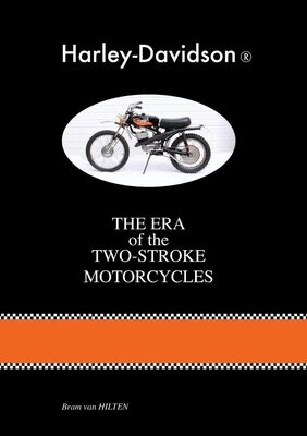 MY BOOK: Harley-Davidson, The Era of the 2stroke Motorcycles