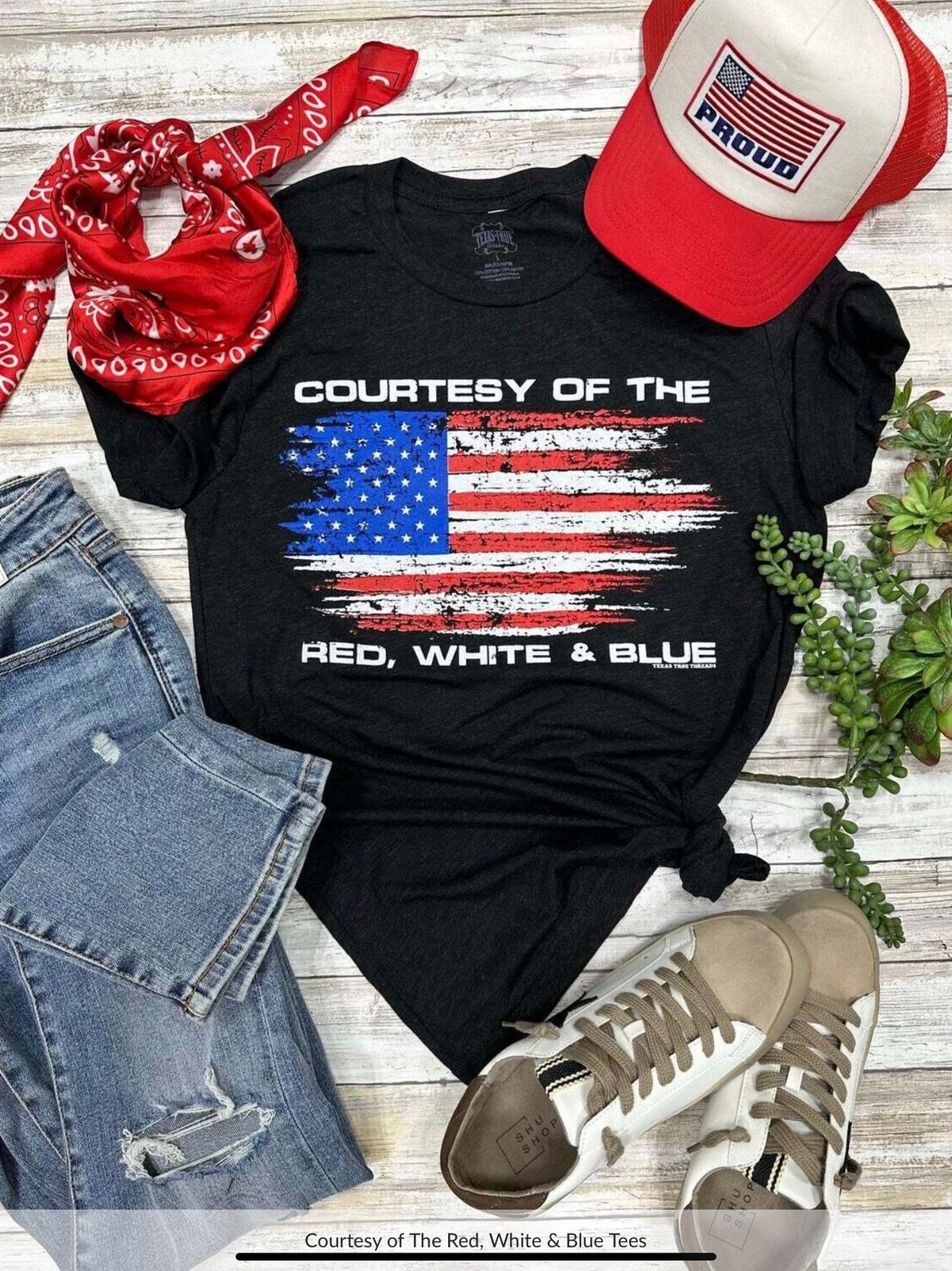 Courtesy Of The Red, White, &amp; Blue Tees