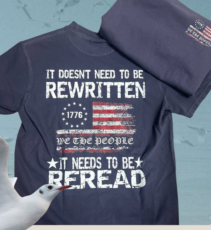 It Doesn&#39;t Need To Be Rewritten Comfort Color Tee