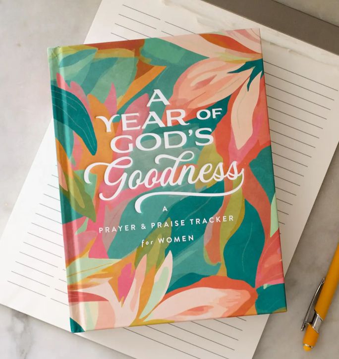 A Year of God&#39;s Goodness:  prayer &amp; praise tracker