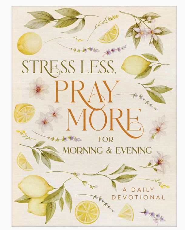 Stress Less Pray More