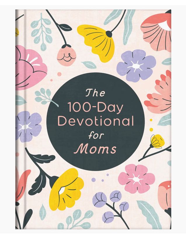 The 100-Day Devotional for Moms