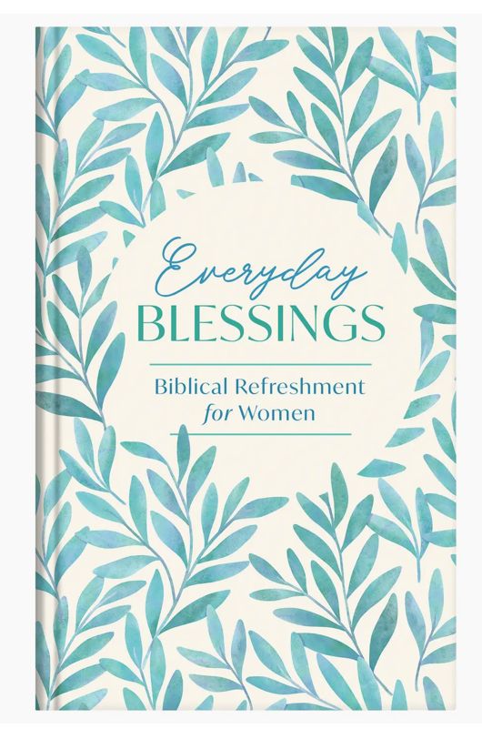 Everyday Blessings Biblical Refreshment for Women