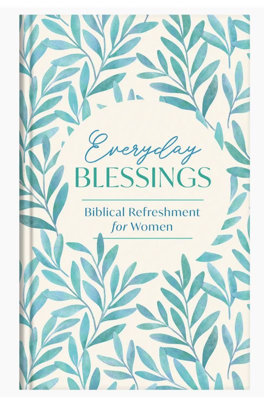 Everyday Blessings Biblical Refreshment for Women