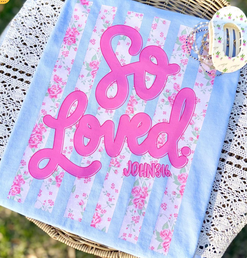 So Loved Comfort color short sleeve tee