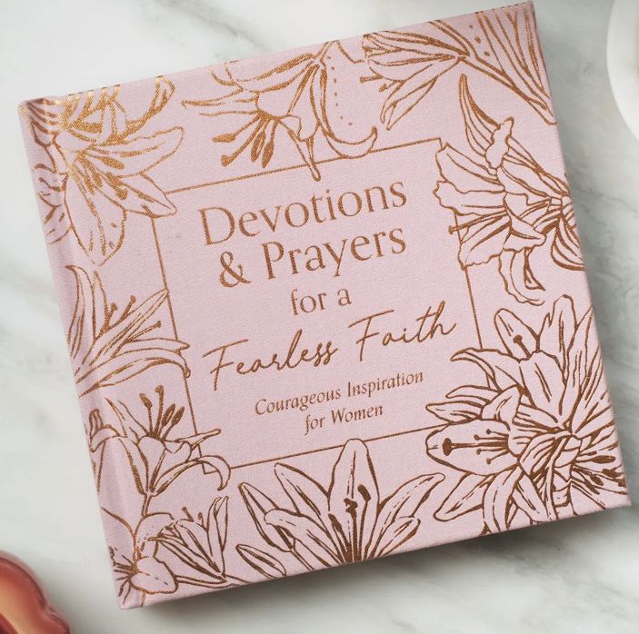 Devotions &amp; Prayers for a fearless faith