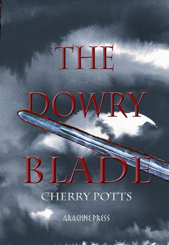 The Dowry Blade by Cherry Potts