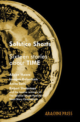 Solstice Shorts: Sixteen Stories about Time