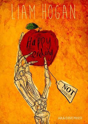 Happy Ending NOT Guaranteed by Liam Hogan