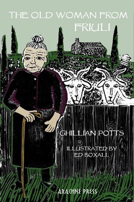 The Old Woman from Friuli by Ghillian Potts illust Ed Boxall