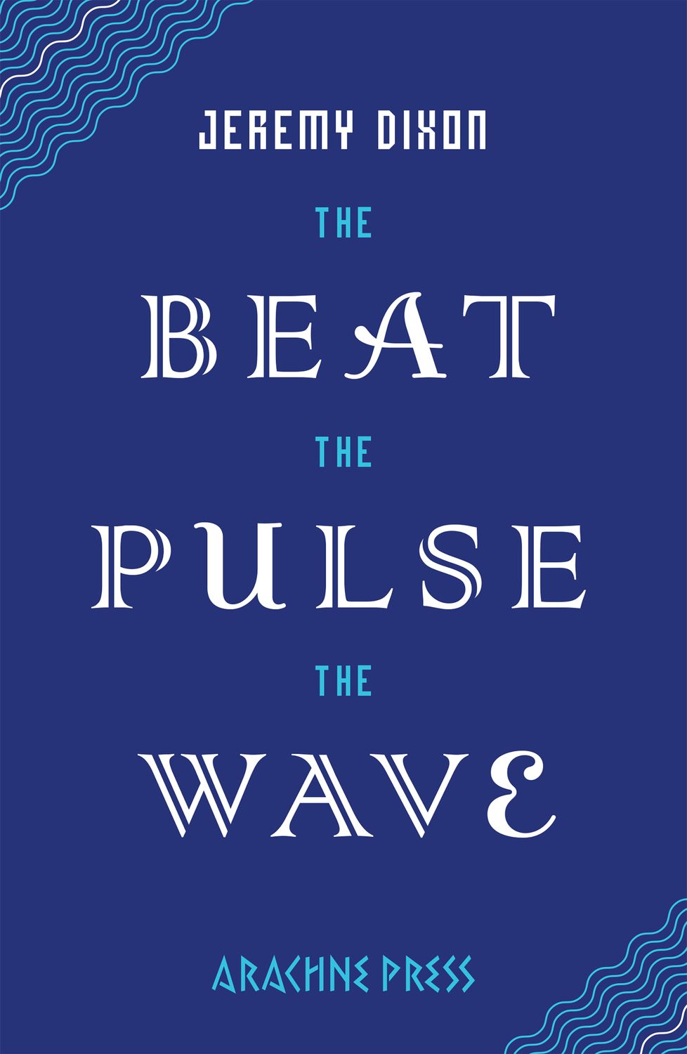 The Beat the Pulse the Wave