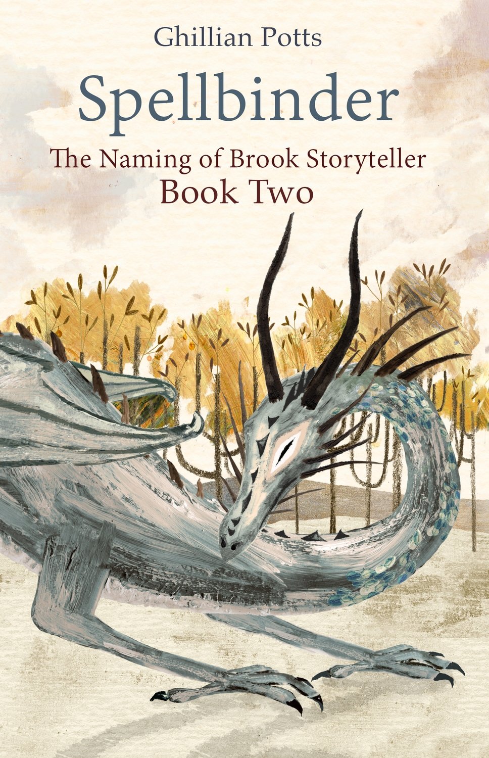 Spellbinder: Book Two of The Naming of Brook Storyteller