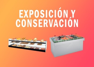 Exposición y Conservación de Alimentos