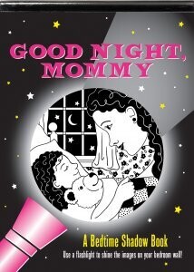 Shadow Book Goodnight Mommy