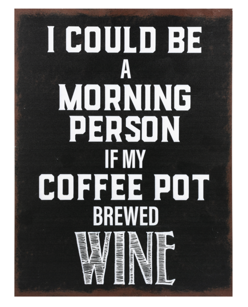 Wine Sign Morning Person