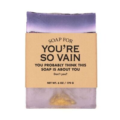 A Soap For You're So Vain